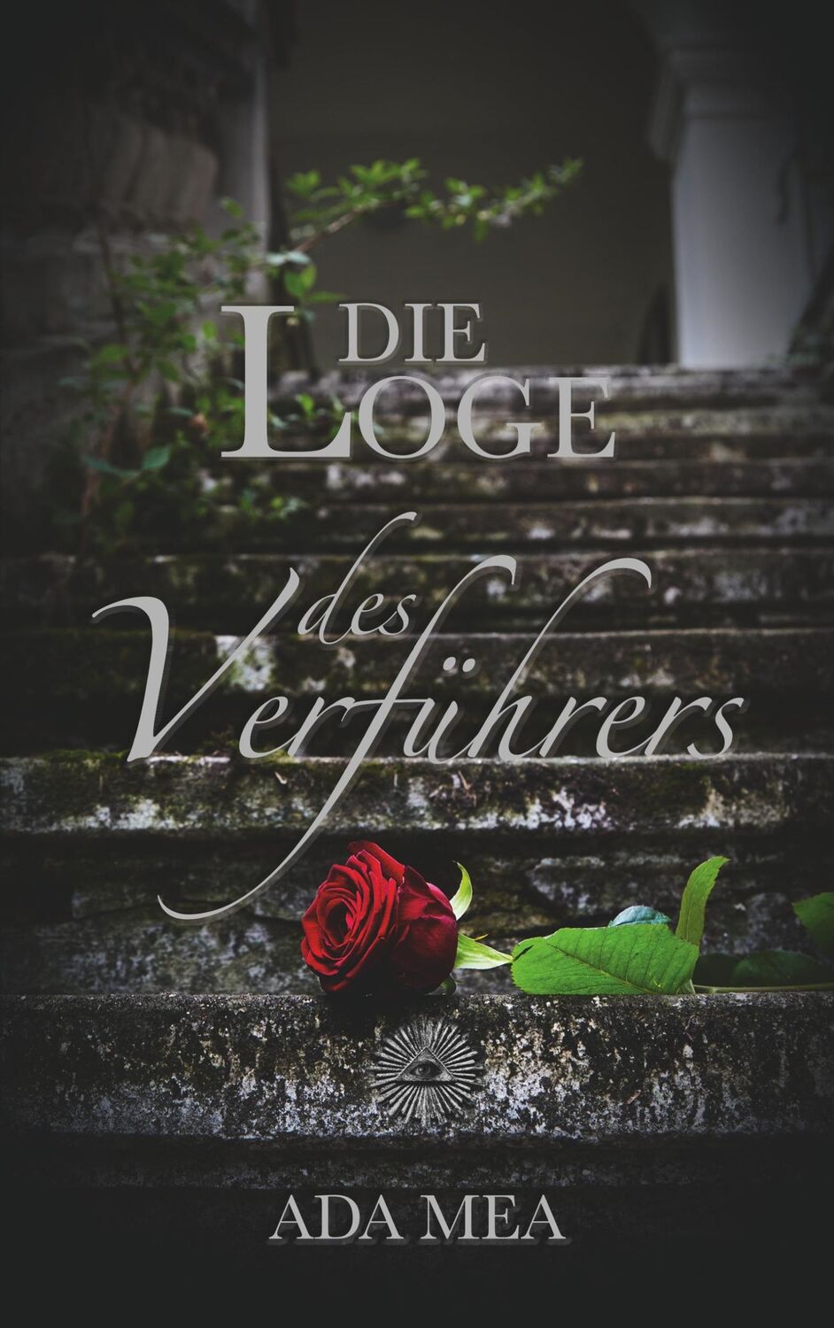 Cover: 9783739201436 | Die Loge des Verführers | Ada Mea | Taschenbuch | Paperback | 400 S.