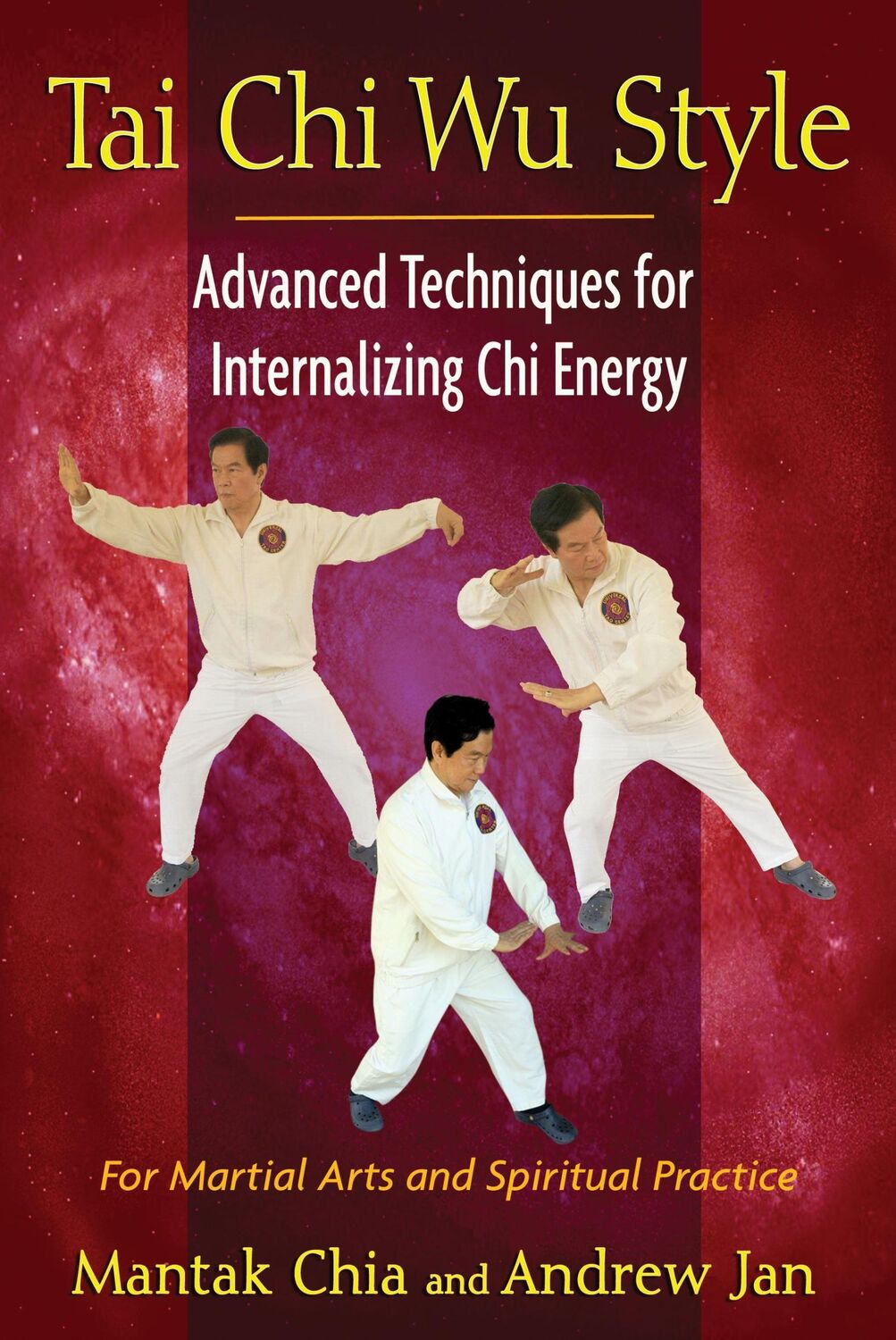 Cover: 9781594774713 | Tai CHI Wu Style | Advanced Techniques for Internalizing CHI Energy