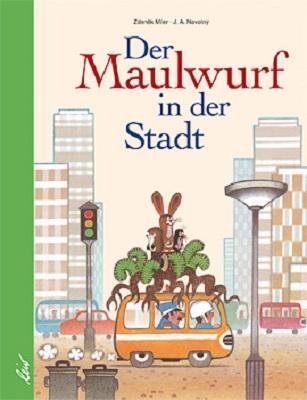 Cover: 9783896033932 | Der Maulwurf in der Stadt | J. A. Novotny | Buch | Deutsch | 2012