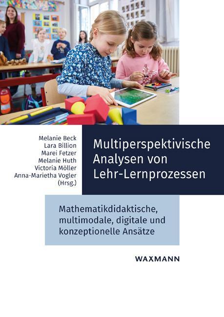Cover: 9783830941767 | Multiperspektivische Analysen von Lehr-Lernprozessen | Beck (u. a.)