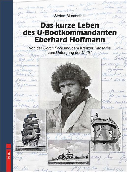 Cover: 9783869332734 | Das kurze Leben des U-Bootkommandanten Eberhard Hoffmann | Blumenthal