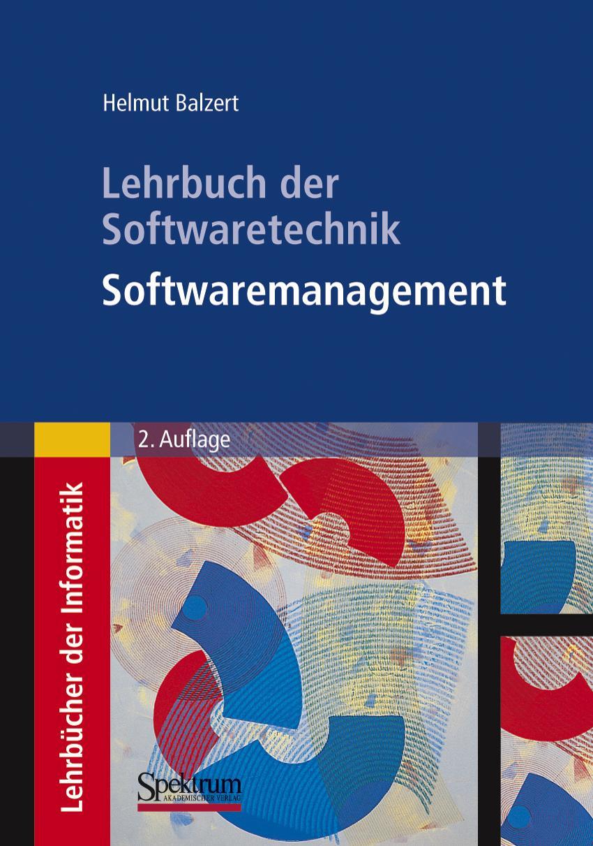 Cover: 9783827411617 | Lehrbuch der Softwaretechnik: Softwaremanagement | Helmut Balzert