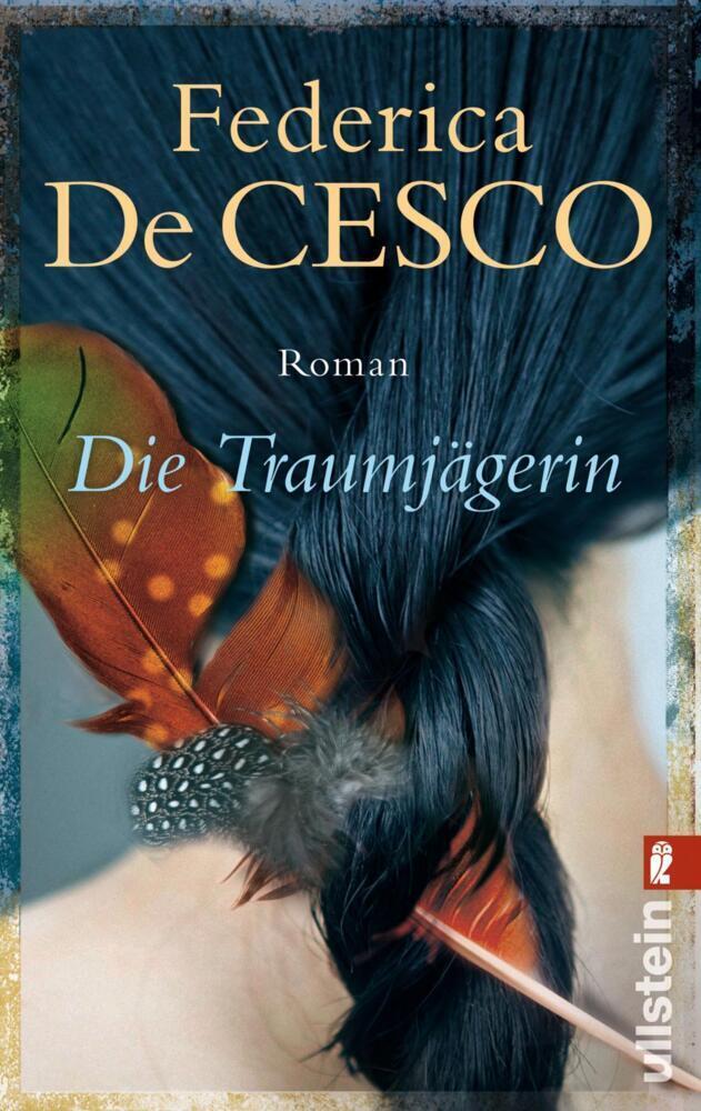 Cover: 9783548267951 | Die Traumjägerin | Federica De Cesco | Taschenbuch | Deutsch | 2007