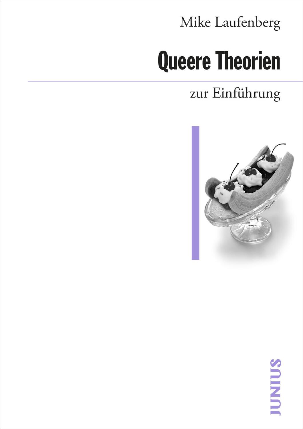 Cover: 9783960603290 | Queere Theorien zur Einführung | Mike Laufenberg | Taschenbuch | 2022