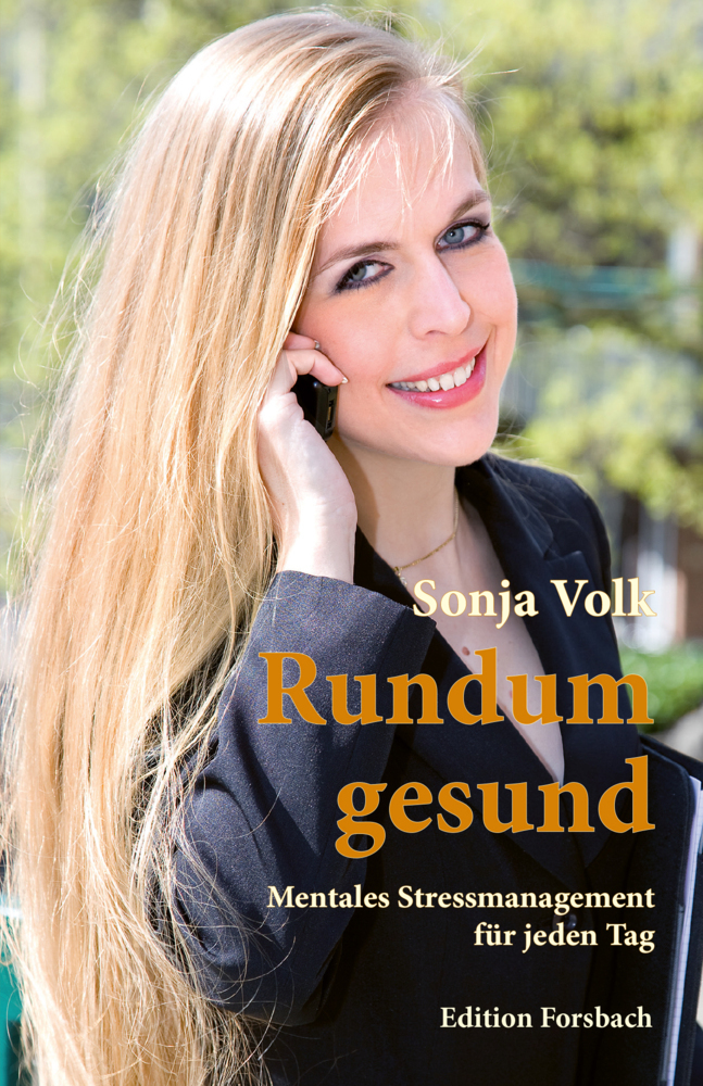 Cover: 9783959041393 | Rundum gesund | Mentales Stressmanagement für jeden Tag | Sonja Volk