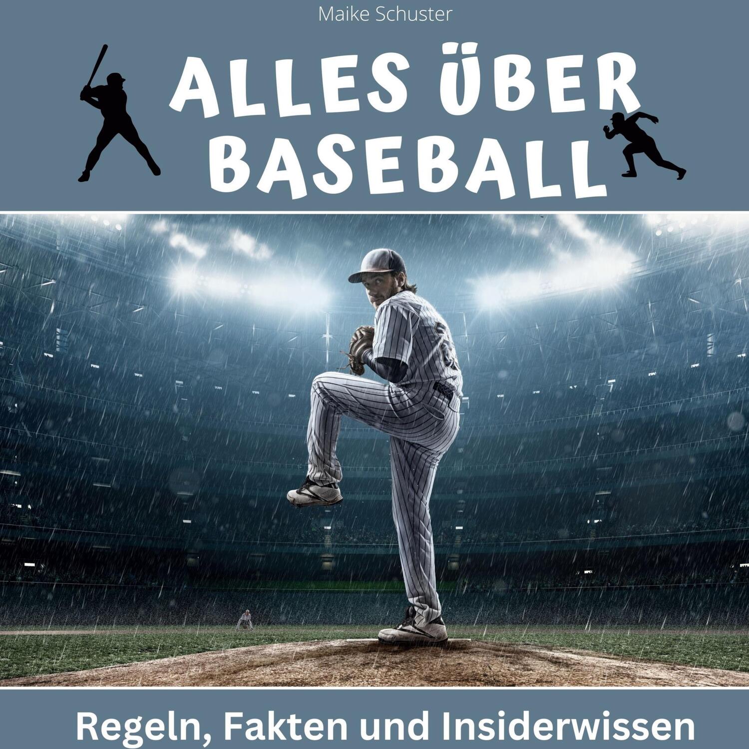 Cover: 9783750561526 | Alles über Baseball | Regeln, Fakten und Insiderwissen | Schuster