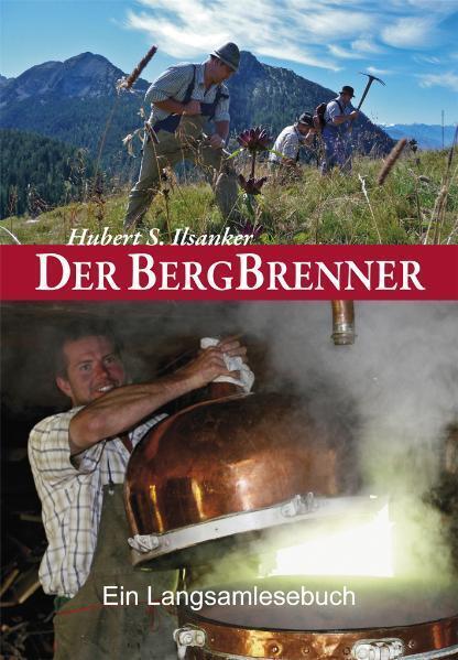 Cover: 9783940141675 | Der Bergbrenner | Ein Langsamlesebuch | Hubert S. Ilsanker | Buch