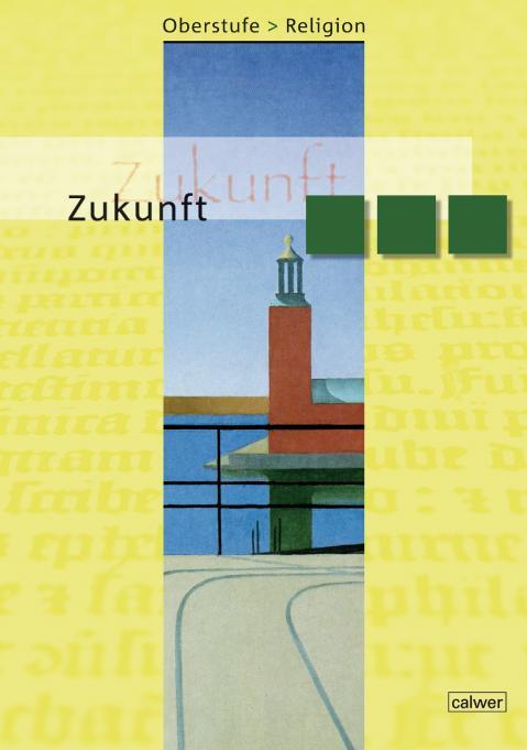 Cover: 9783766842473 | Oberstufe Religion NEU - Zukunft | Veit-Jacobus Dieterich (u. a.)