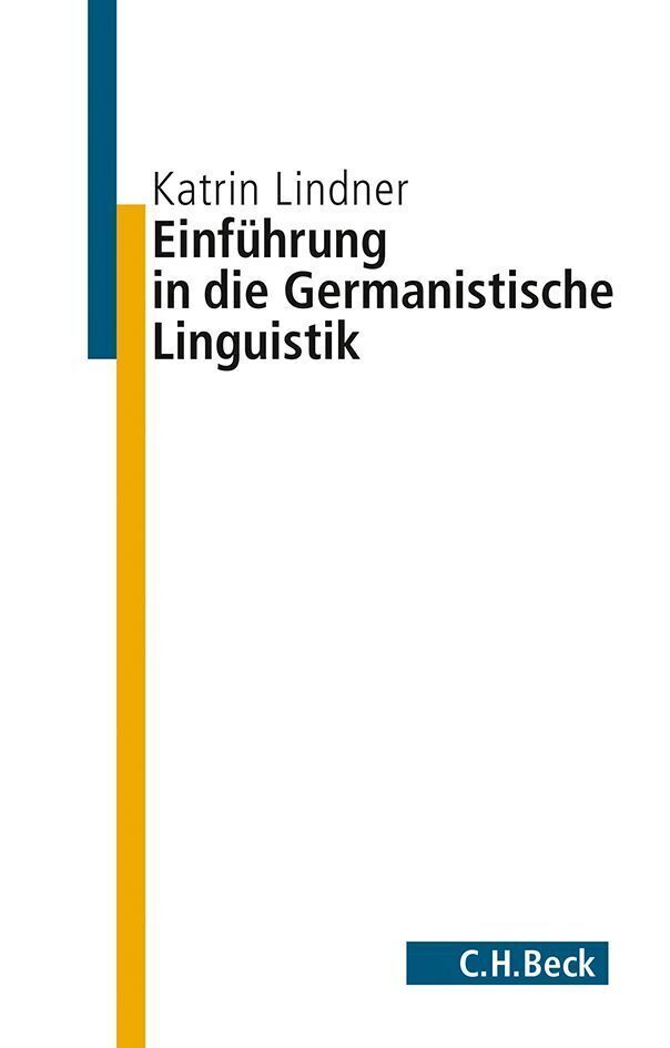 Einführung in die germanistische Linguistik - Lindner, Katrin