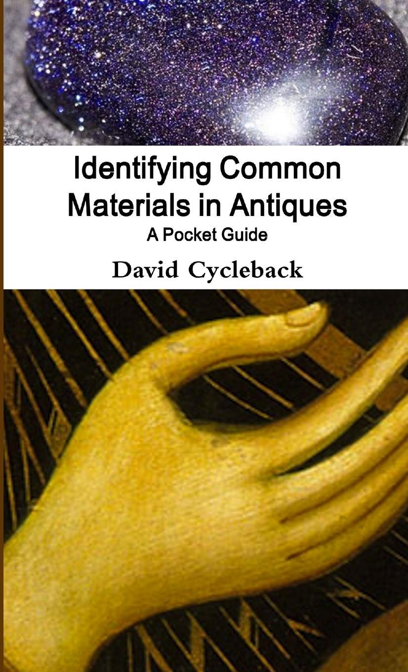 Cover: 9781312933903 | Identifying Common Materials in Antiques | A Pocket Guide | Cycleback