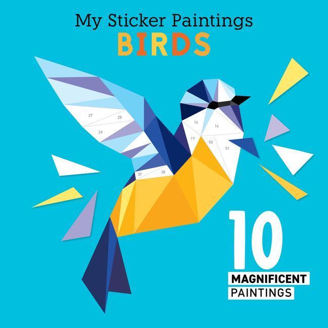 Cover: 9781641241854 | My Sticker Paintings: Birds: 10 Magnificent Paintings | Editions