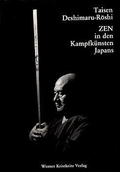 Cover: 9783921508046 | Zen in den Kampfkünsten Japans | Taisen Deshimaru-Roshi | Buch | 1986