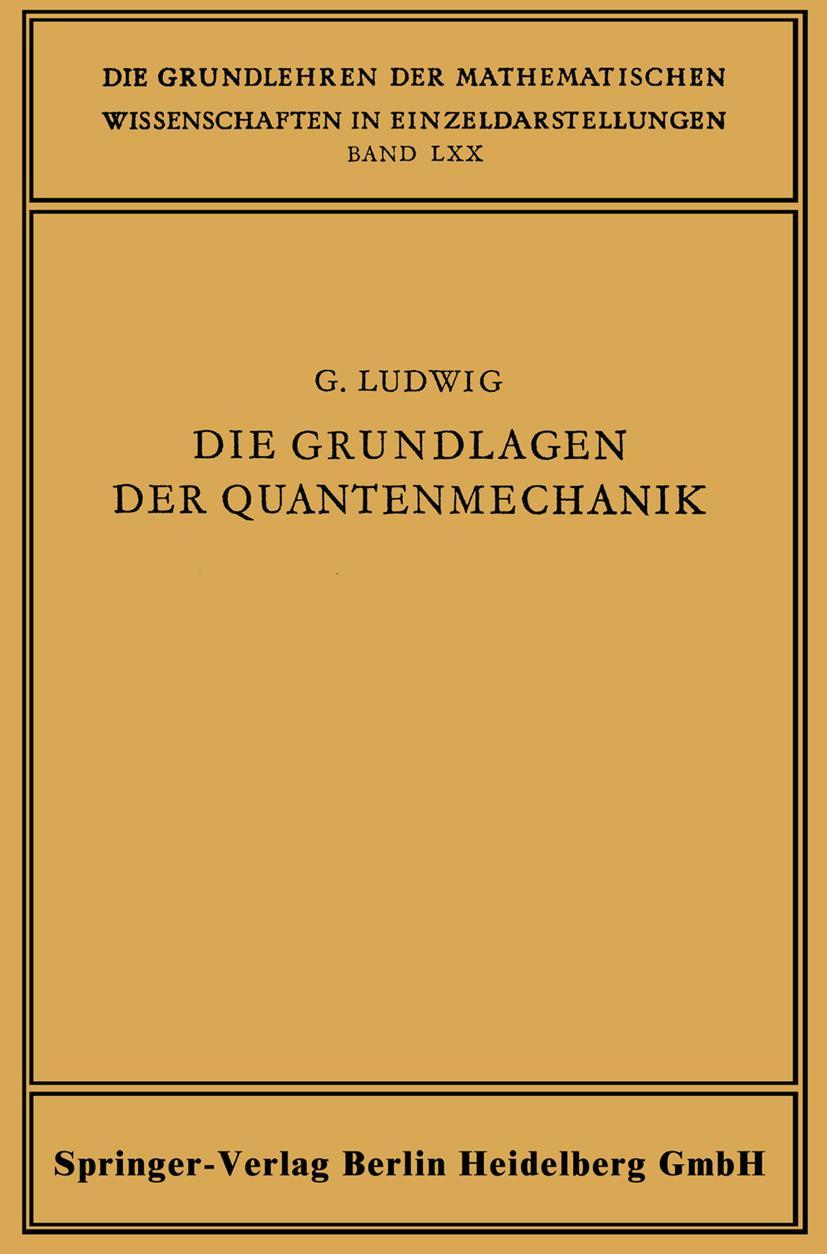 Cover: 9783662119211 | Die Grundlagen der Quantenmechanik | Günther Ludwig | Taschenbuch