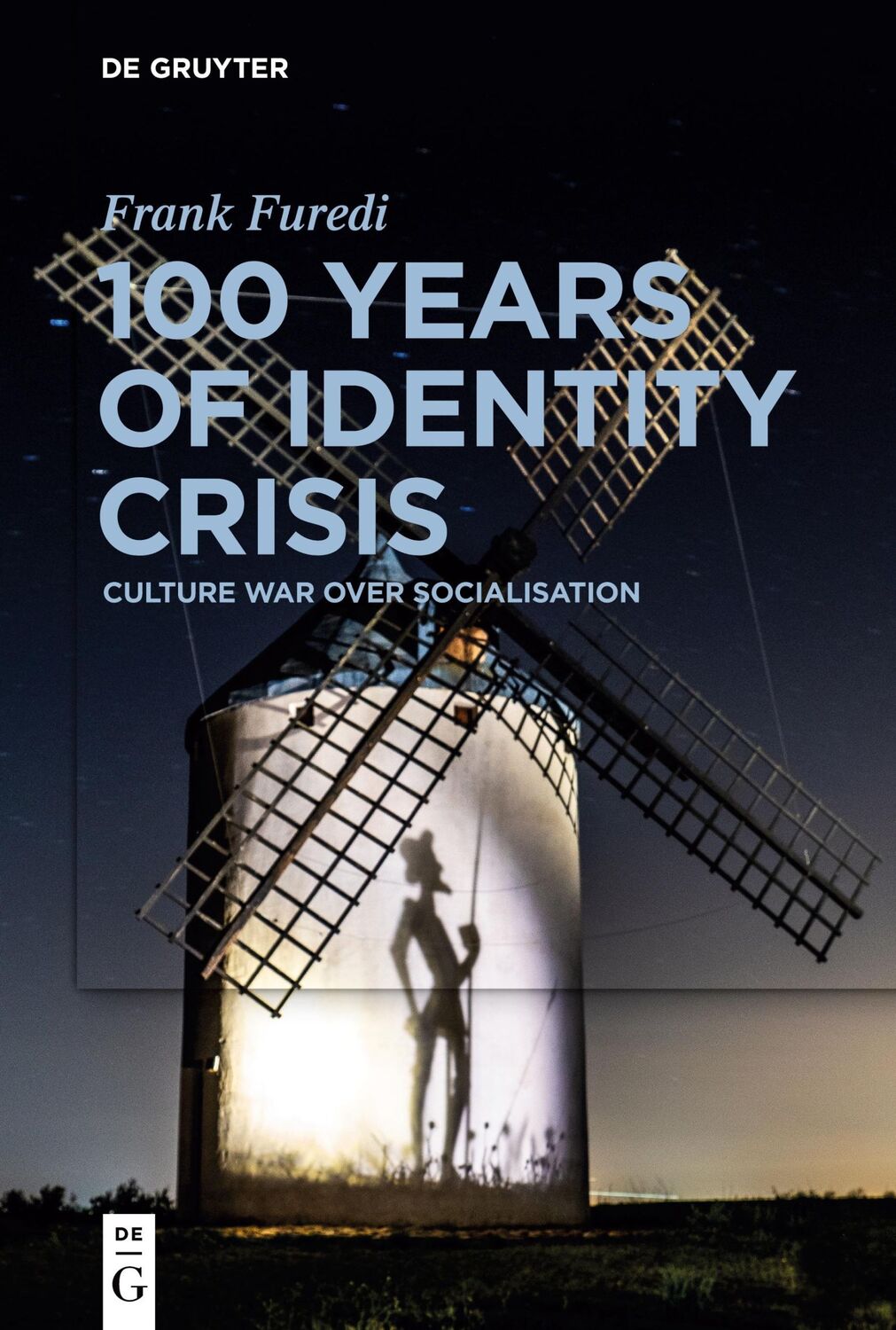 Cover: 9783110705126 | 100 Years of Identity Crisis | Culture War Over Socialisation | Furedi