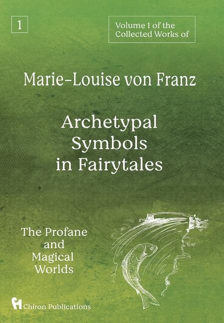 Cover: 9781630518554 | Volume 1 of the Collected Works of Marie-Louise von Franz:...