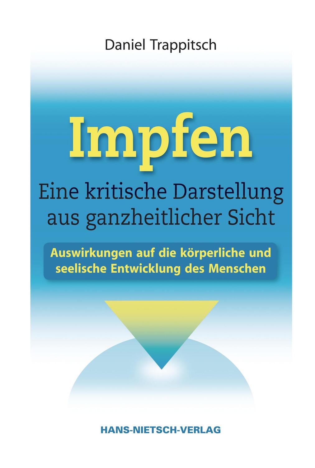Cover: 9783939570752 | Impfen - Eine kritische Darstellung aus ganzheitlicher Sicht | Buch