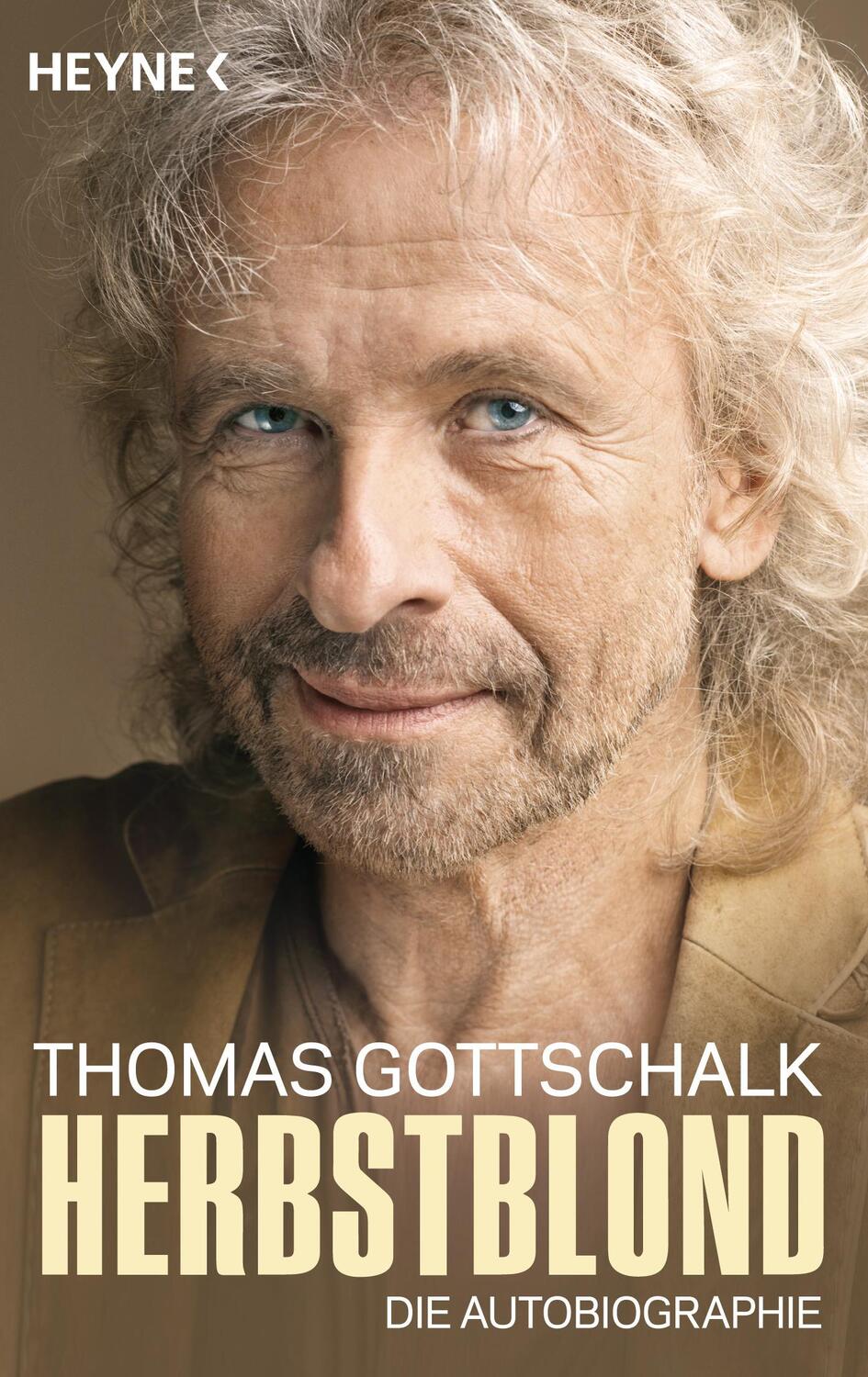 Cover: 9783453604049 | Herbstblond | Die Autobiographie | Thomas Gottschalk | Taschenbuch