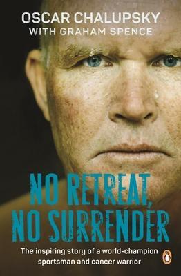 Cover: 9781776390205 | No Retreat, No Surrender | Graham Spence (u. a.) | Taschenbuch | 2022