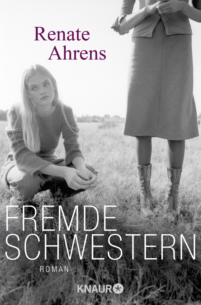 Cover: 9783426508060 | Fremde Schwestern | Roman. Originalausgabe | Renate Ahrens | Buch