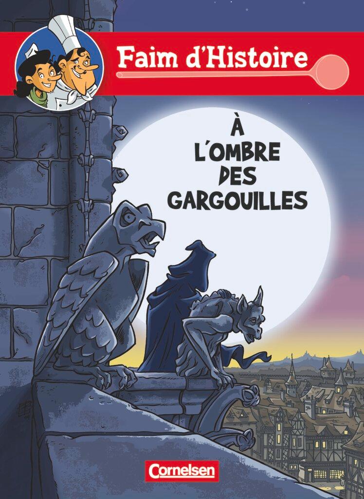 Cover: 9783065201001 | Faim d'Histoire. A l'ombre des gargouilles | Comic | Zellner (u. a.)