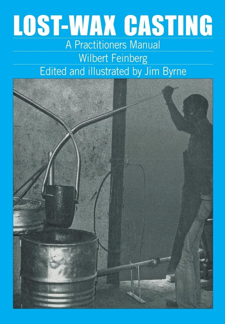 Cover: 9780903031882 | Lost-wax Casting | A practitioners manual | Wilburt Feinberg | Buch