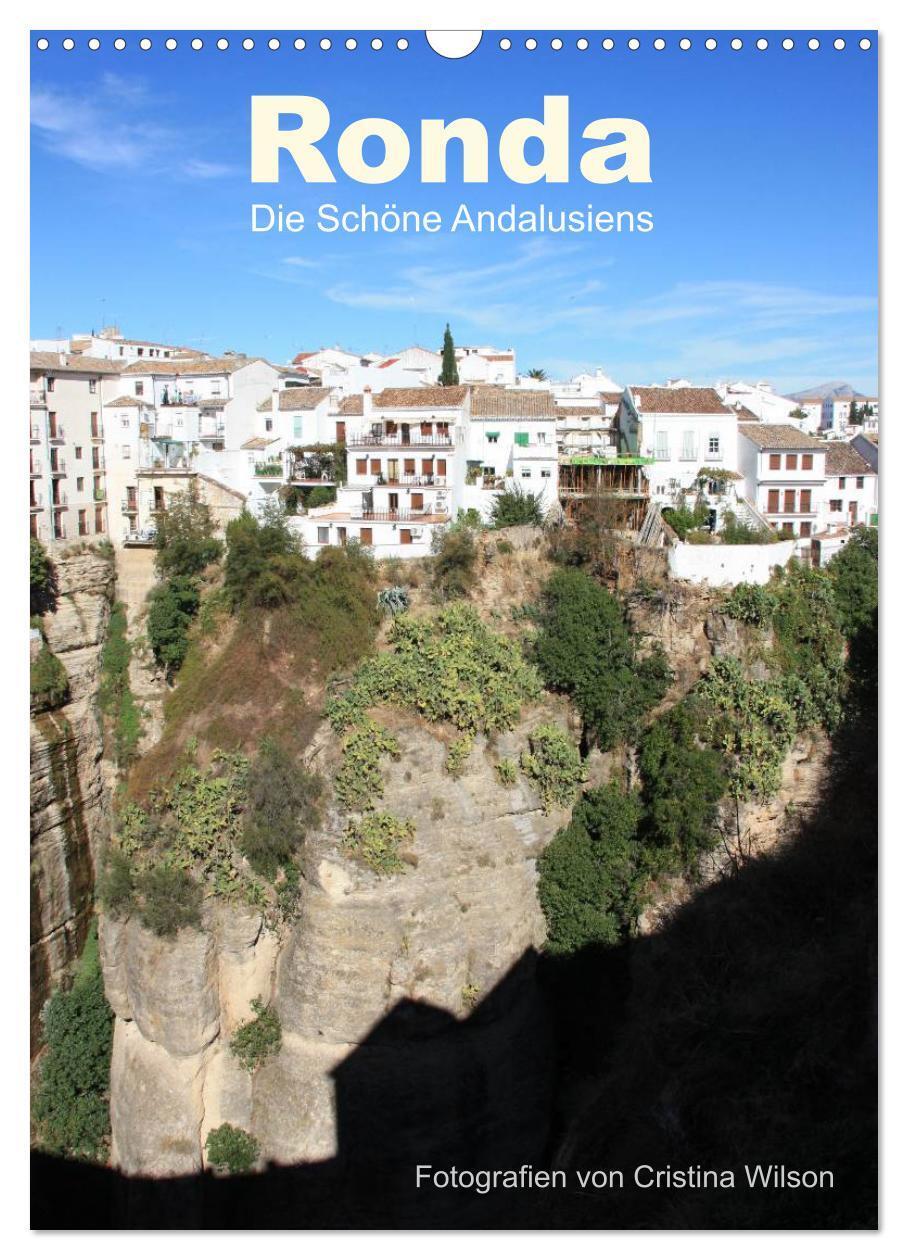 Cover: 9783383487637 | Ronda, die Schöne Andalusiens (Wandkalender 2024 DIN A3 hoch),...