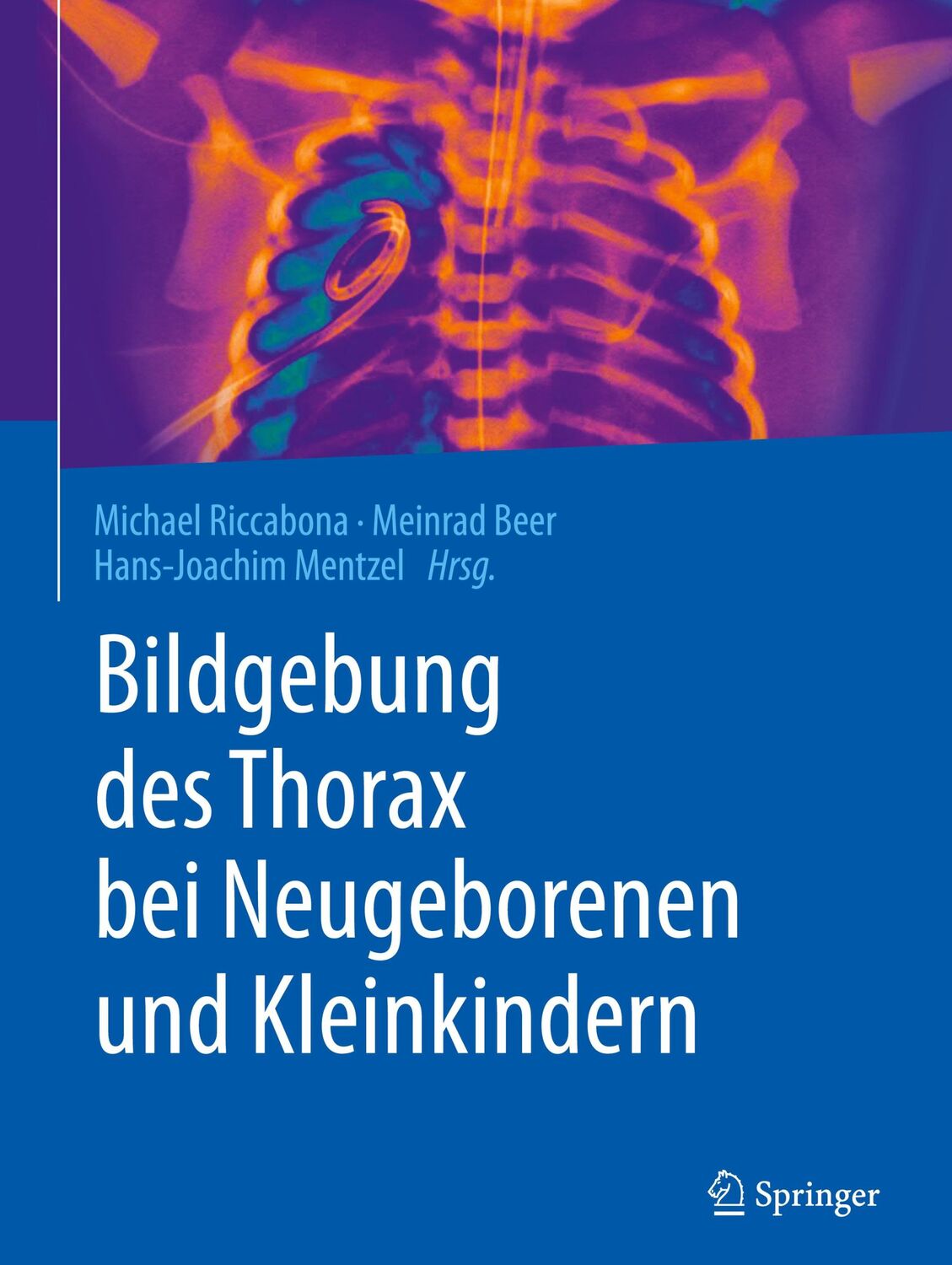 Cover: 9783662578131 | Bildgebung des Thorax bei Neugeborenen und Kleinkindern | Buch | XIV