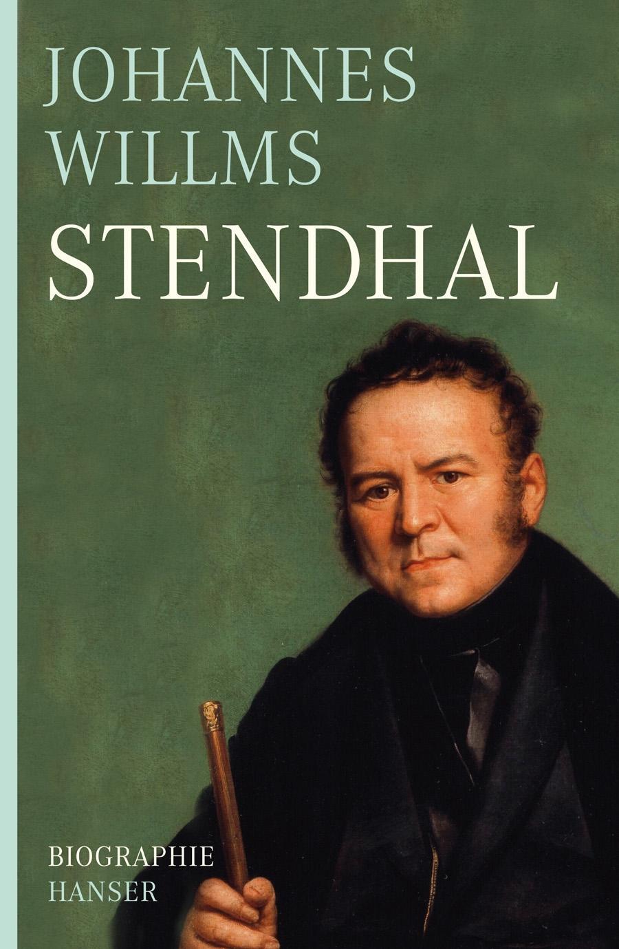 Cover: 9783446234192 | Stendhal | Biographie | Johannes Willms | Buch | 336 S. | Deutsch