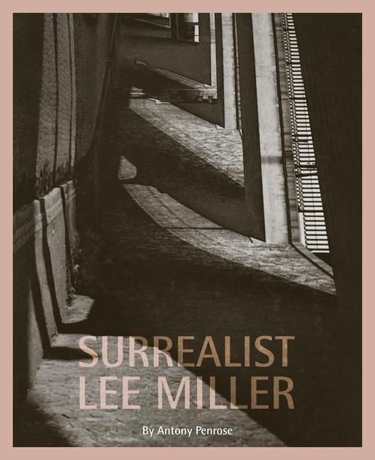 Cover: 9780953238934 | Surrealist Lee Miller | Antony Penrose | Taschenbuch | Englisch | 2019