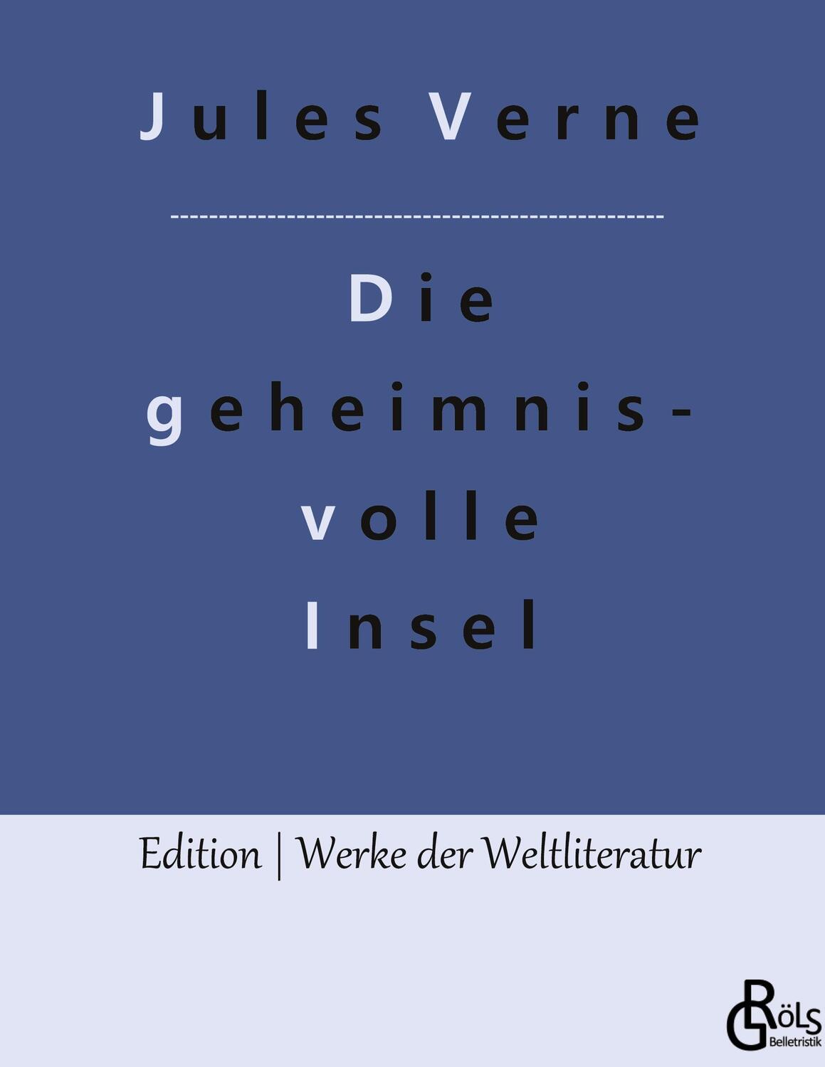 Cover: 9783988286437 | Die geheimnisvolle Insel | Jules Verne | Buch | 460 S. | Deutsch