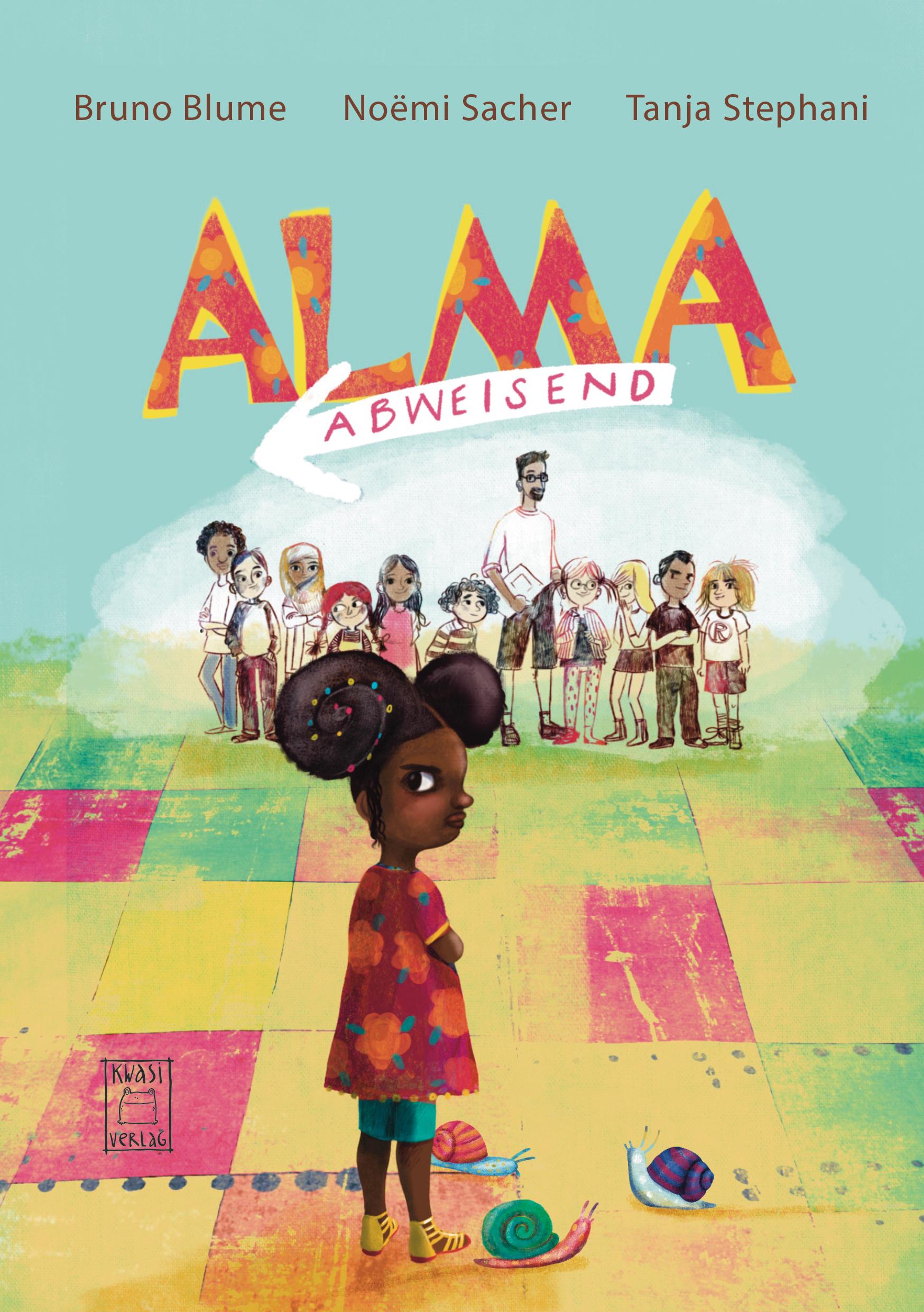 Cover: 9783906183367 | Alma Abweisend | Bruno Blume (u. a.) | Buch | insBesondere Kinder