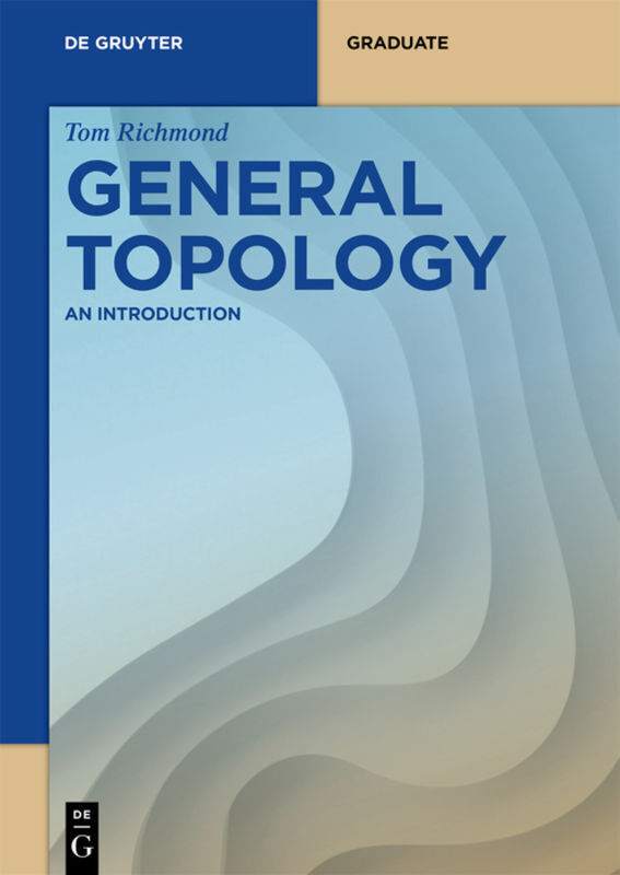 Cover: 9783110686562 | General Topology | An Introduction | Tom Richmond | Taschenbuch