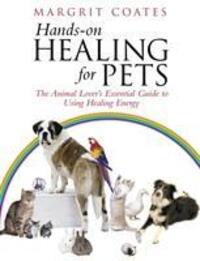 Cover: 9781844130511 | Hands-On Healing For Pets | Margrit Coates | Taschenbuch | Englisch