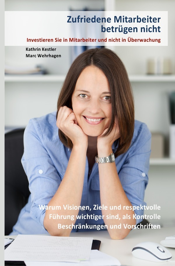 Cover: 9783741818721 | Zufriedene Mitarbeiter betrügen nicht | Marc Wehrhagen | Taschenbuch