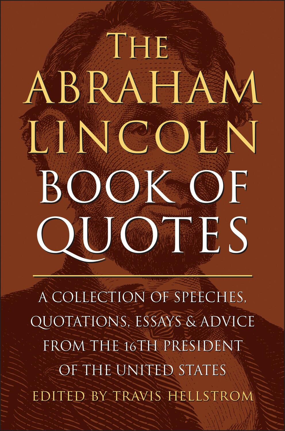 Cover: 9781578269709 | The Abraham Lincoln Book Of Quotes | Travis Hellstrom | Buch | 2023