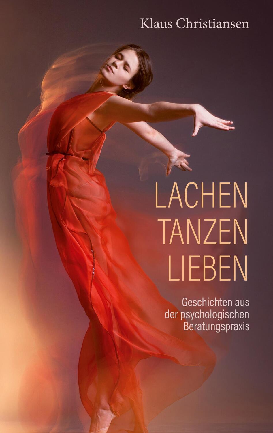 Cover: 9783753430119 | Lachen Tanzen Lieben | Klaus Christiansen | Taschenbuch