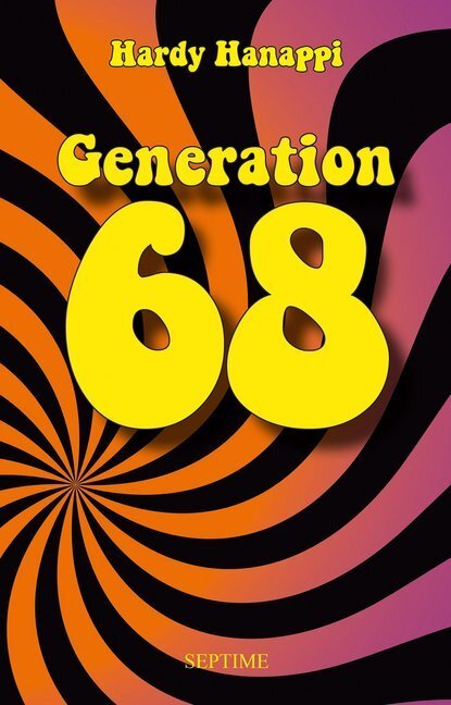Cover: 9783902711168 | Generation 68 | Hardy Hanappi | Buch | 180 S. | Deutsch | 2020