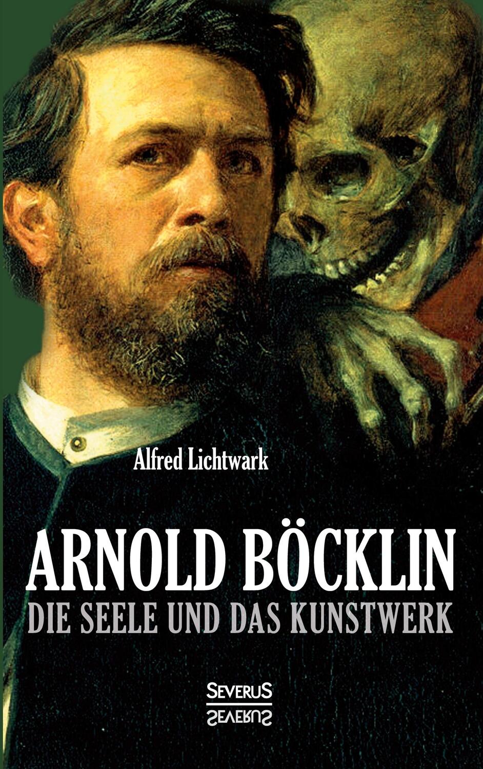 Cover: 9783863477028 | Arnold Böcklin | Die Seele und das Kunstwerk | Alfred Lichtwark | Buch