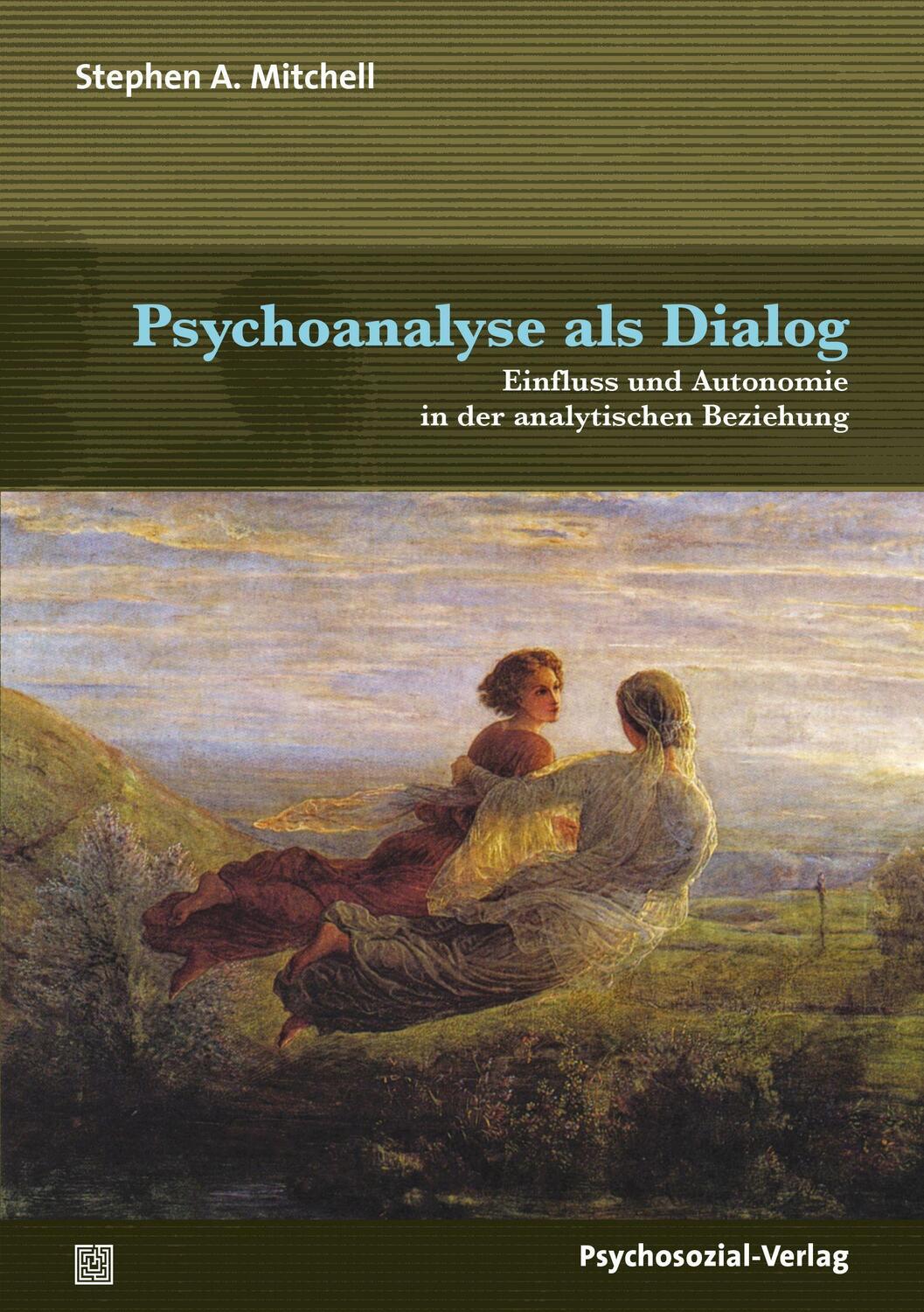 Cover: 9783837931112 | Psychoanalyse als Dialog | Stephen A. Mitchell | Taschenbuch | Deutsch