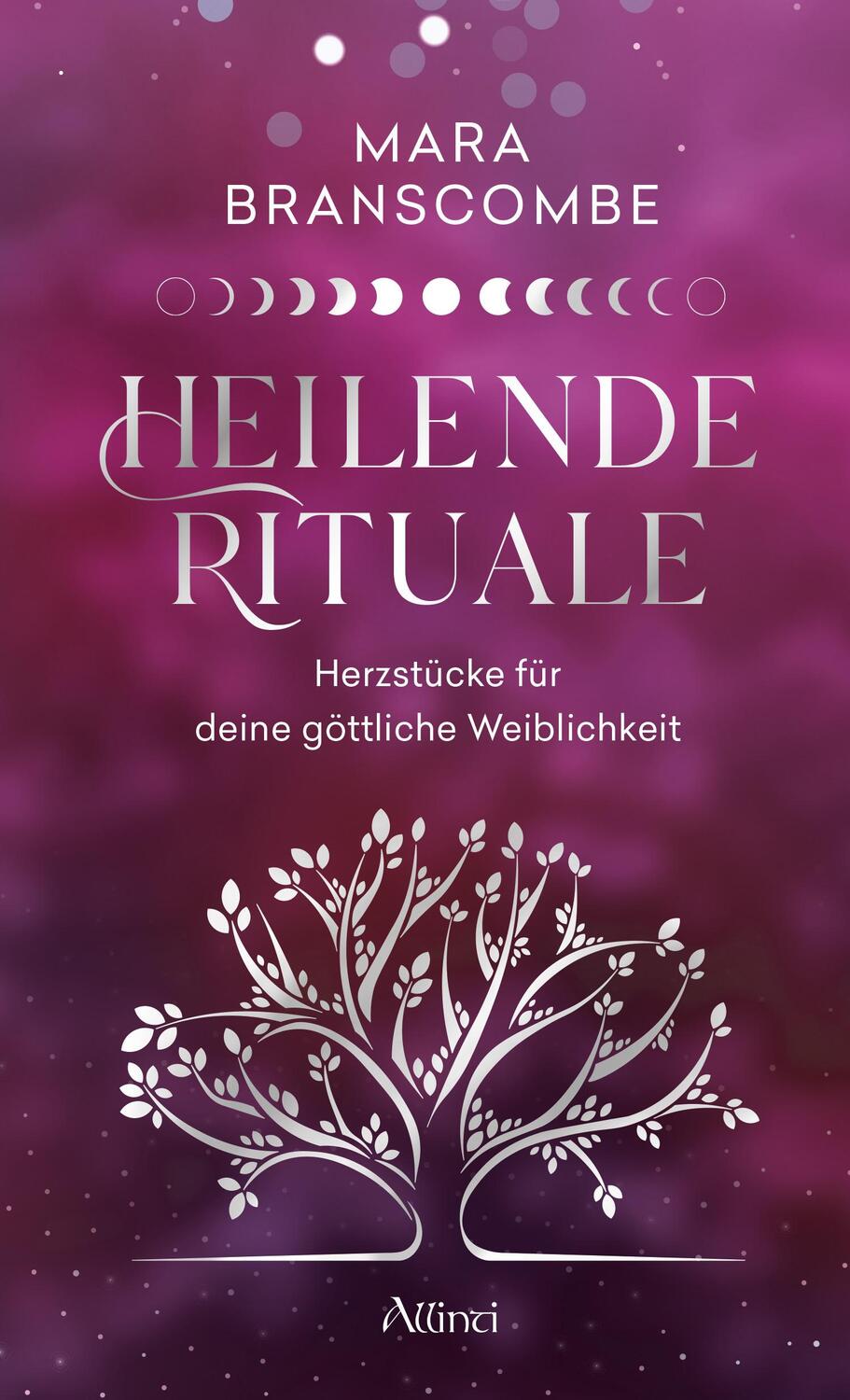 Cover: 9783905836370 | Heilende Rituale | Herzstücke für deine göttliche Weiblichkeit | Buch