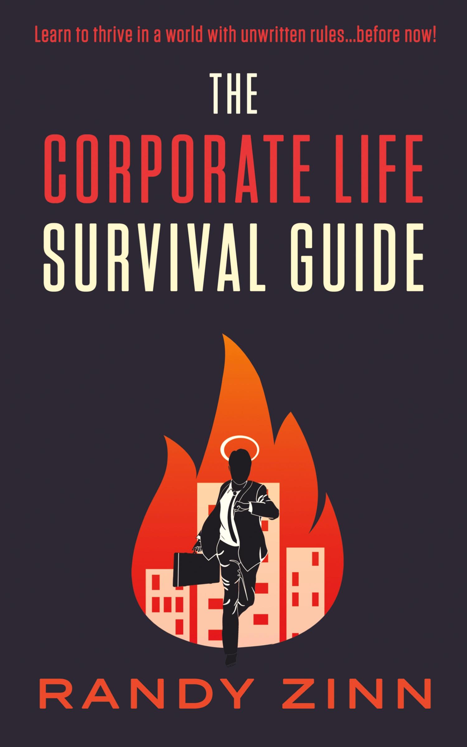 Cover: 9781953643049 | The Corporate Life Survival Guide | Randy Zinn | Taschenbuch | 2021