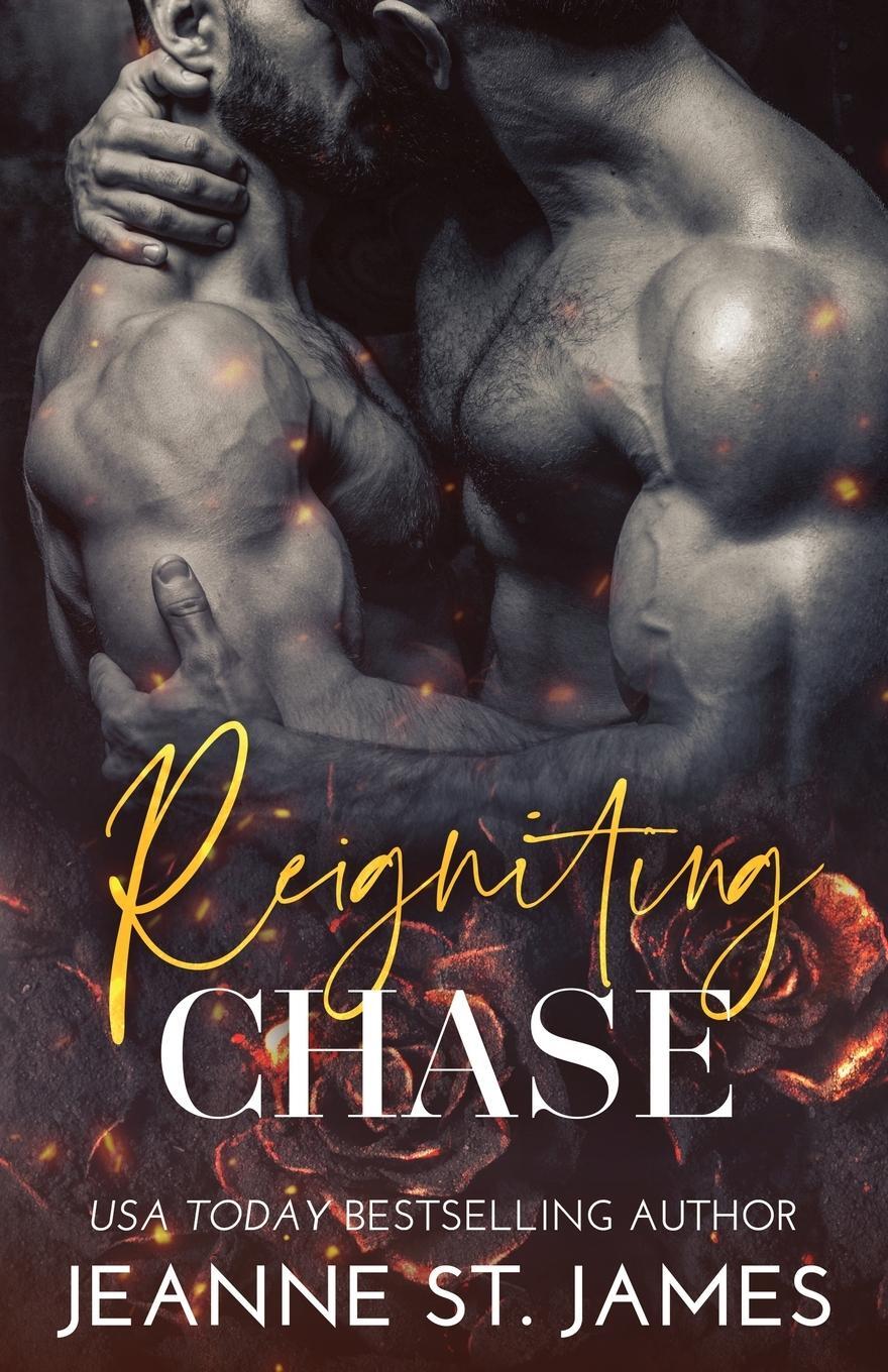 Cover: 9781954684249 | Reigniting Chase | Jeanne St. James | Taschenbuch | Paperback | 2022