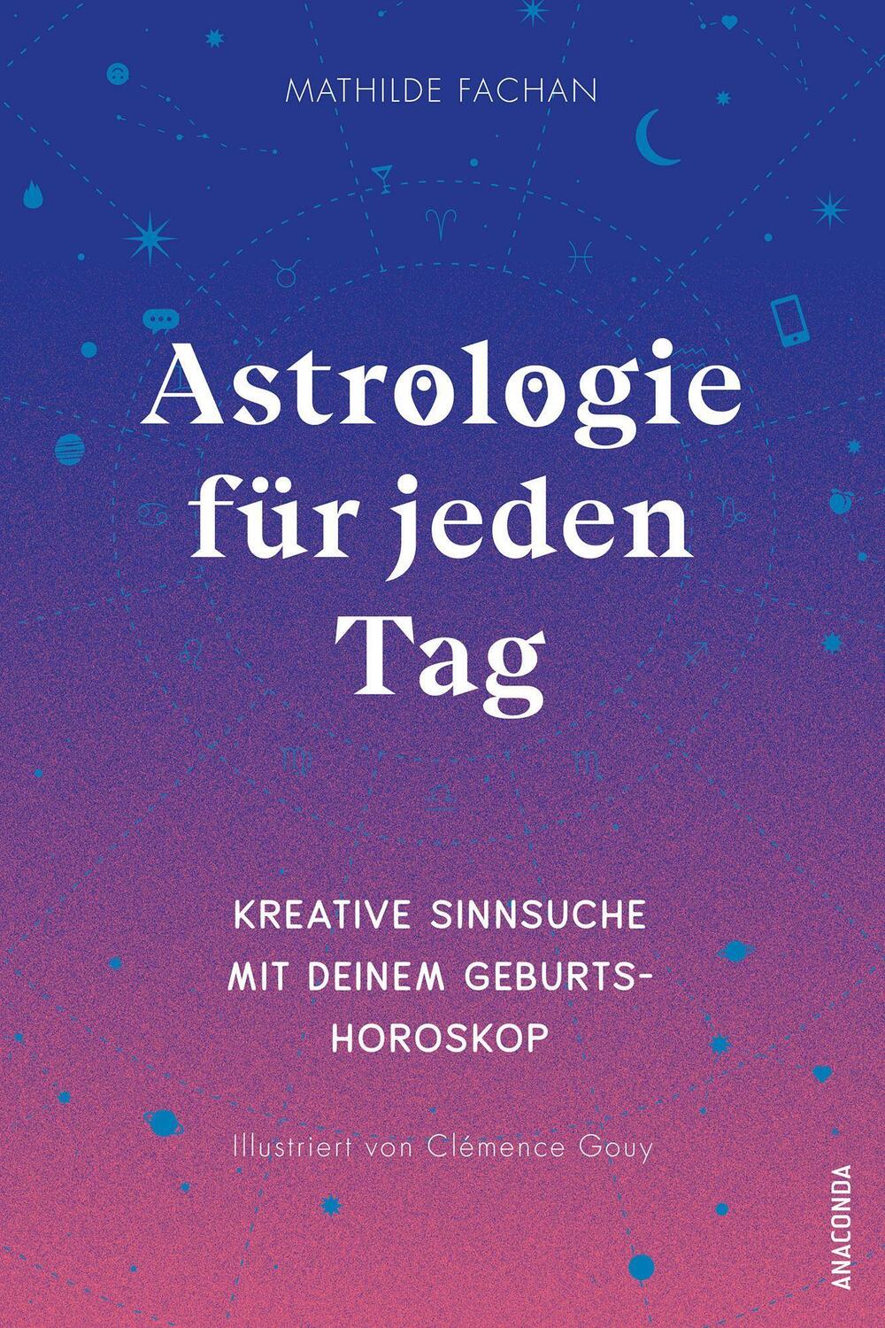 Cover: 9783730610862 | Astrologie für jeden Tag. Kreative Sinnsuche mit deinem...