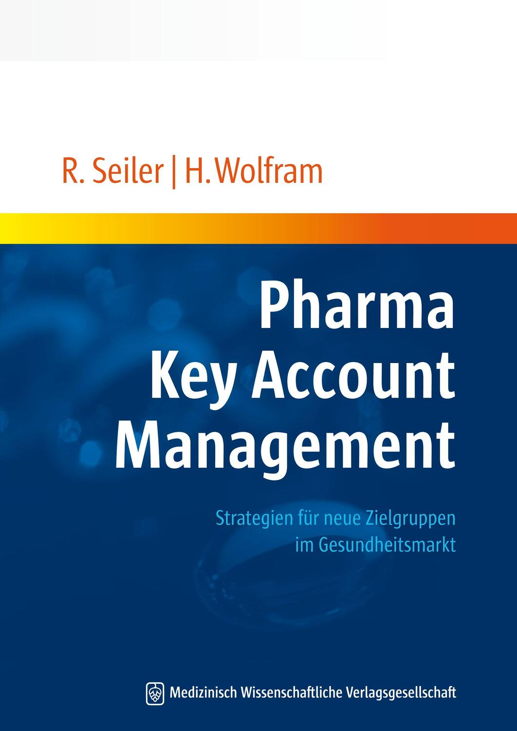 Cover: 9783954661091 | Pharma Key Account Management | Rainer Seiler (u. a.) | Taschenbuch
