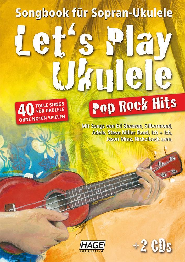 Cover: 9783866263642 | Let's Play Ukulele Pop Rock Hits + 2 CDs | Helmut Hage | Buch | 2016