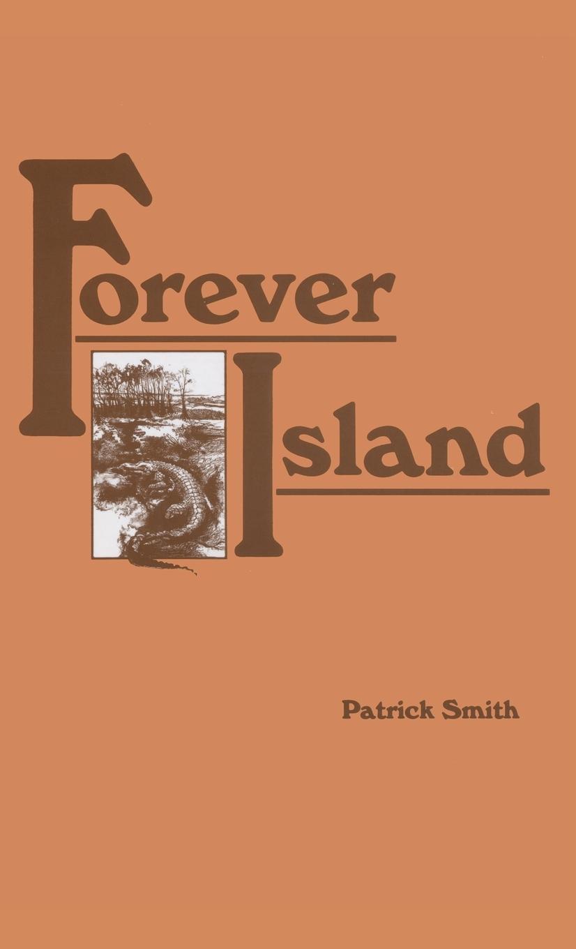 Cover: 9781561645640 | Forever Island | Patrick D Smith (u. a.) | Buch | Englisch | 2013