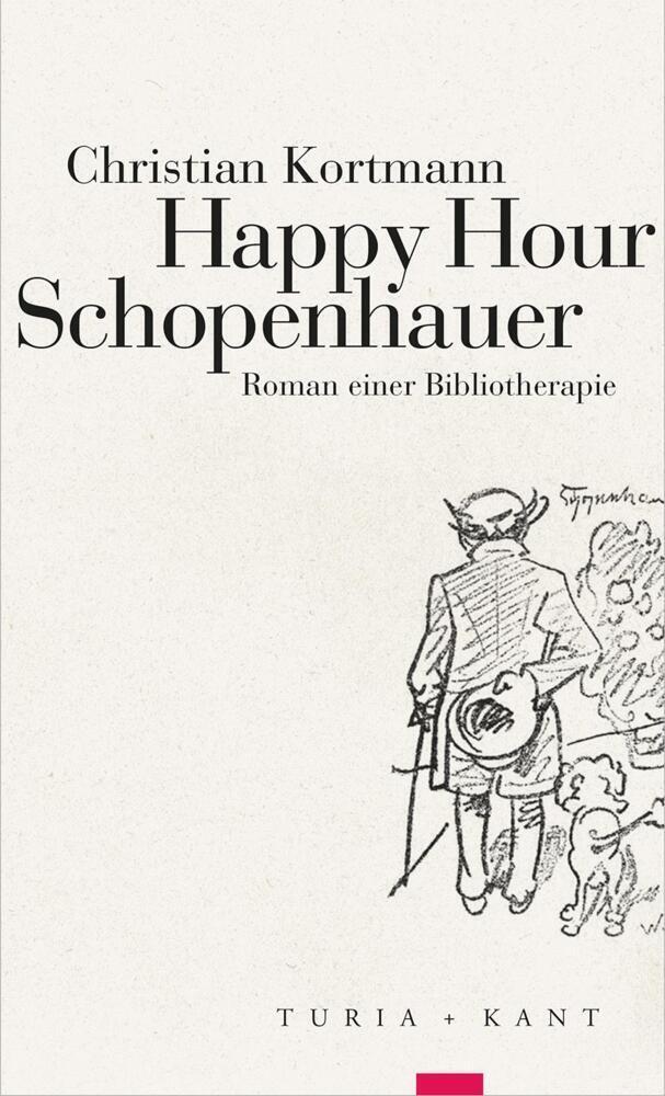 Cover: 9783985140305 | Happy Hour Schopenhauer | Roman einer Bibliotherapie | Kortmann | Buch