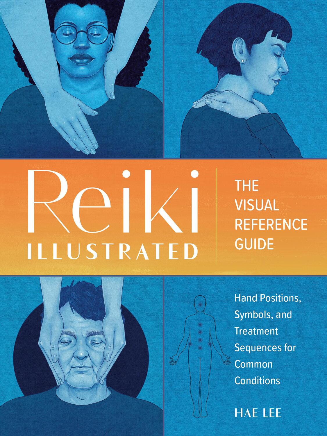 Cover: 9780593435656 | Reiki Illustrated: The Visual Reference Guide of Hand Positions,...