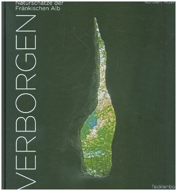 Cover: 9783944327860 | Verborgen | Naturschätze der Fränkischen Alb | Norbert Rosing | Buch