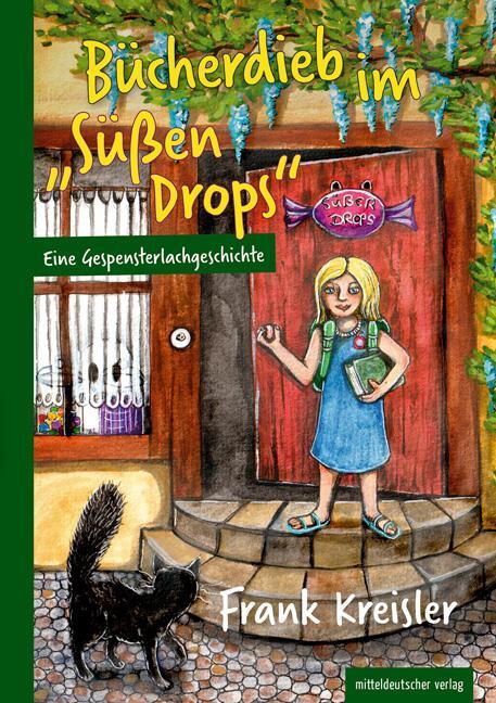 Cover: 9783963118586 | Bücherdieb im "Süßen Drops" | Eine Gespensterlachgeschichte | Kreisler